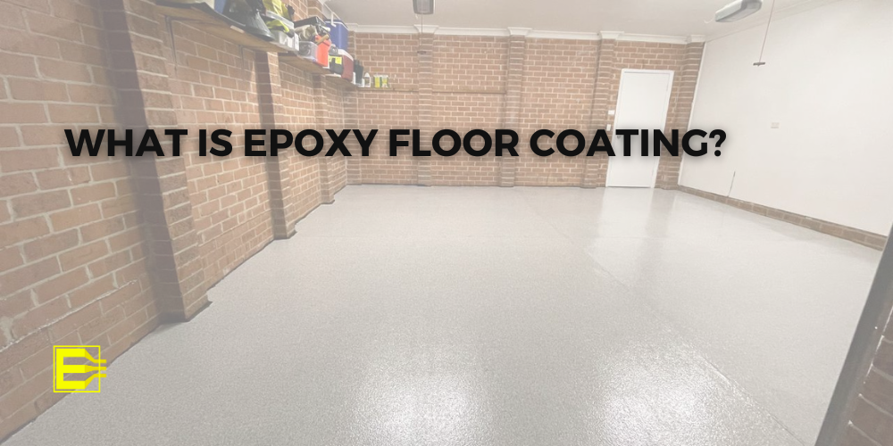 What is Epoxy Floor Coating?