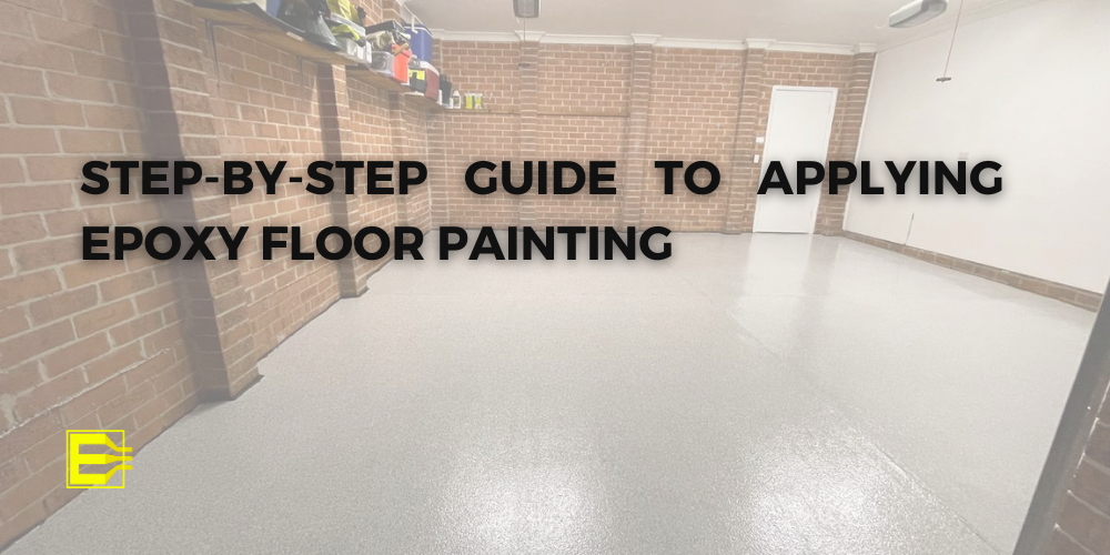 Step-by-Step Guide to Applying Epoxy Floor Painting