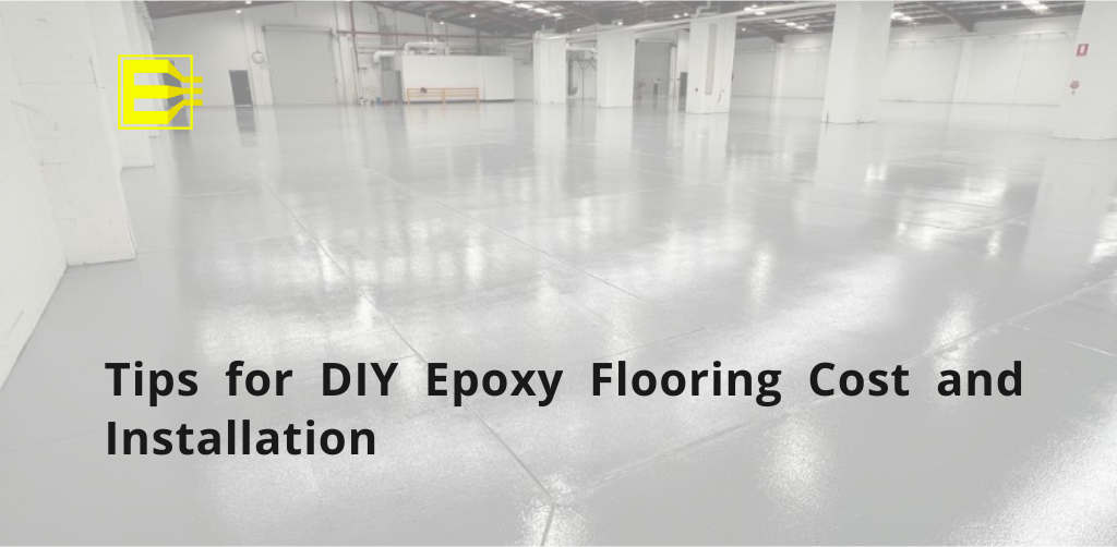 Tips for DIY Epoxy Flooring Price and Installation